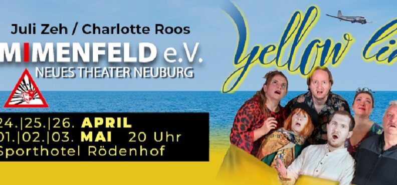 Theater Mimenfeld Neuburg spielt „Yellow Line“ von Juli Zeh / Charlotte Roos