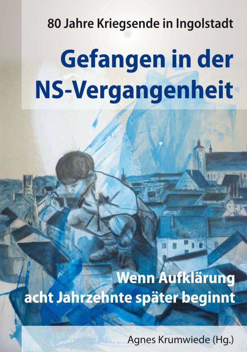 Wenn Aufklärung 8 Jahrzehnte später beginnt: Neuer Sammelband „Gefangen in NS-Vergangenheit / Teil 1