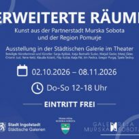 „Erweiterte Räume“: Kunst aus Ingolstadts slowenischer Partnerstadt Murska Sobota und der Region Pomurje in der Theatergalerie