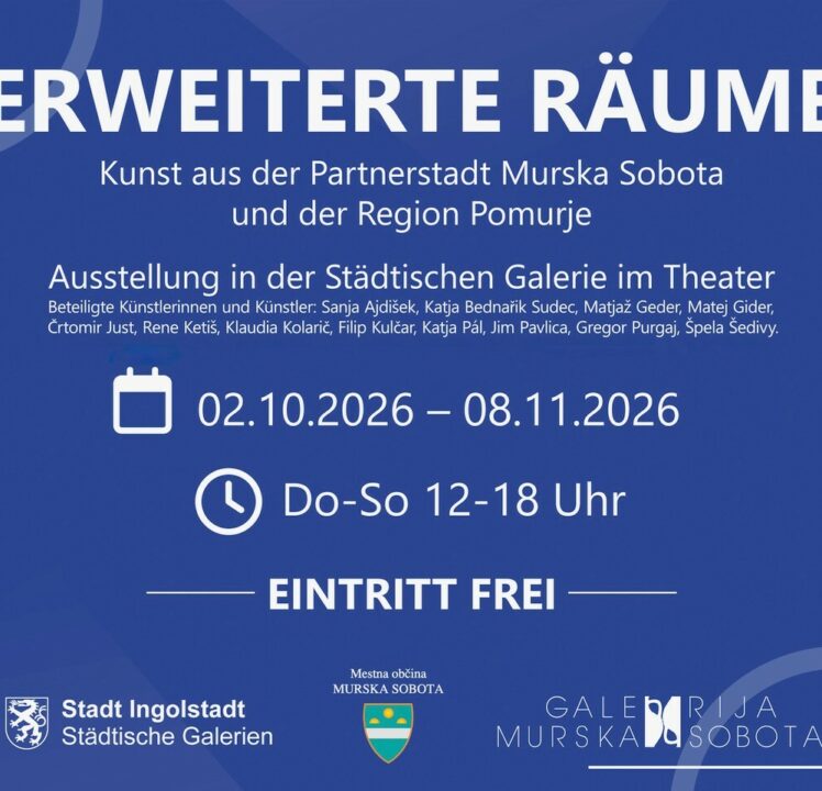 „Erweiterte Räume“: Kunst aus Ingolstadts slowenischer Partnerstadt Murska Sobota und der Region Pomurje in der Theatergalerie