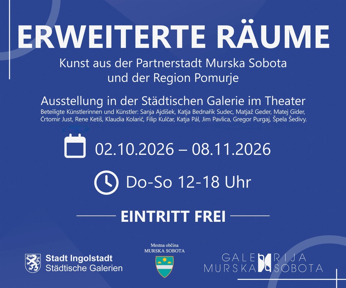 „Erweiterte Räume“: Kunst aus Ingolstadts slowenischer Partnerstadt Murska Sobota und der Region Pomurje in der Theatergalerie