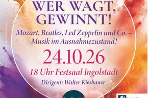 „Wer wagt, gewinnt!“ – Herbstkonzert des Symphonischen Salonorchesters Ingolstadt
